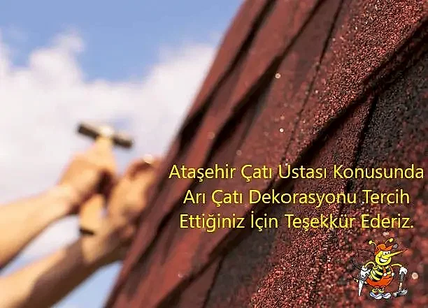 Ataşehir Çatı Ustası