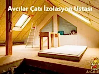 Avcılar çatı izolasyon ustası