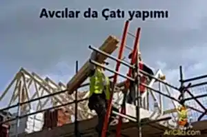 Avcılar da çatı yapımı ustası
