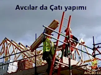 Avcılar da çatı yapımı ustası