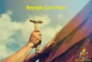 Beyoğlu Çatı Ustası,Beyoğlu çatıcı,Beyoğlu oluk ustası,Beyoğlu Çatı Tamiri