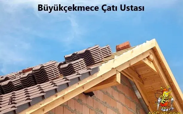 Buyukcekmece Cati ustasi Büyükçekmece Çatı ustası, büyükçekmece bölgelerimiz