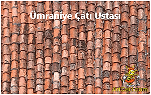 Ümraniye çatı yapımı,Ümraniye uygun çatı yapan firması,Ümraniye Çatı ustası