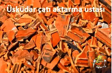 Üsküdar Çatı Tamiri Ve Üsküdar Çatı Aktarma Ustası